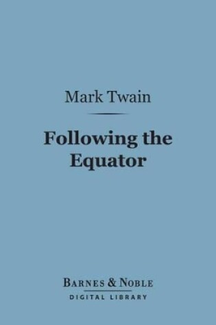 Cover of Following the Equator (Barnes & Noble Digital Library)