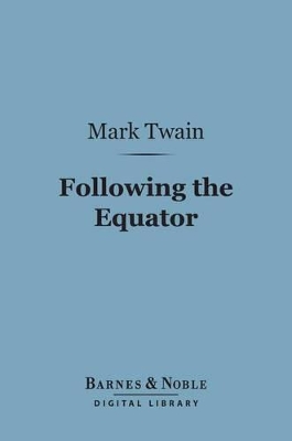 Cover of Following the Equator (Barnes & Noble Digital Library)