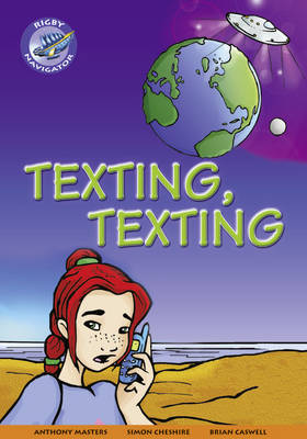 Book cover for Navigator New Guided Reading Fiction Year 4, Texting, Texting GRP