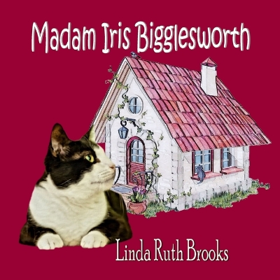 Book cover for Madam Iris Bigglesworth