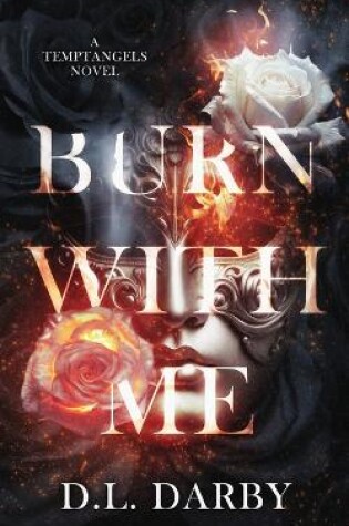 Cover of Burn With Me