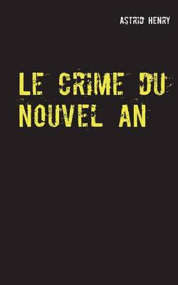 Book cover for Le crime du nouvel an