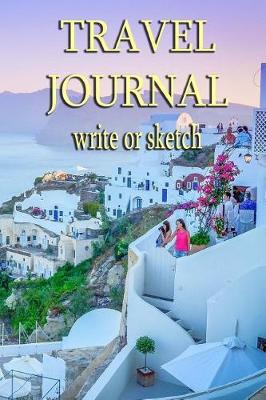 Book cover for Travel Journal - Sketch or Write