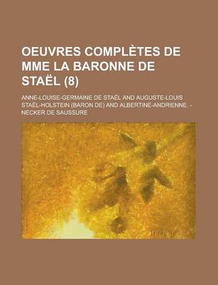 Book cover for Oeuvres Completes de Mme La Baronne de Stael (8)