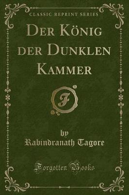 Book cover for Der König Der Dunklen Kammer (Classic Reprint)