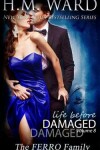 Book cover for Life Before Damaged, Vol. 8 (The Ferro Family)