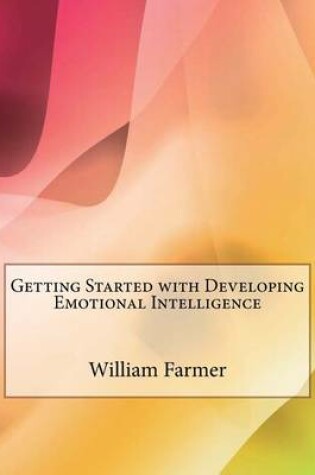 Cover of Getting Started with Developing Emotional Intelligence