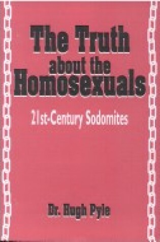 Cover of The Truth about Homosexuals