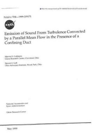 Cover of Emission of Sound from Turbulence Convected by a Parallel Mean Flow in the Presence of a Confining Duct