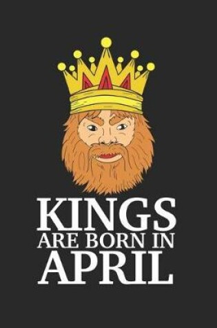 Cover of Kings Are Born in April