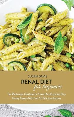 Book cover for Renal Diet Cookbook For Beginners