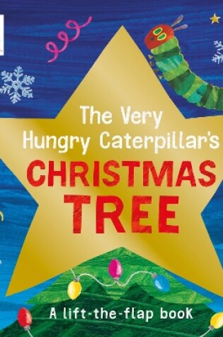 Cover of The Very Hungry Caterpillar's Christmas Tree