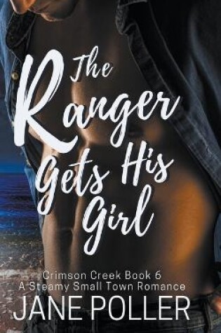 Cover of The Ranger Gets His Girl