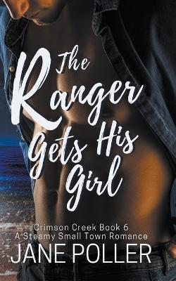 Book cover for The Ranger Gets His Girl