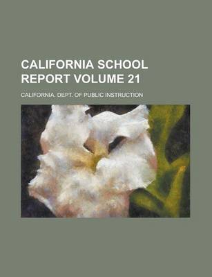 Book cover for California School Report Volume 21