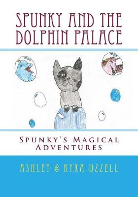 Book cover for Spunky and the Dolphin Palace