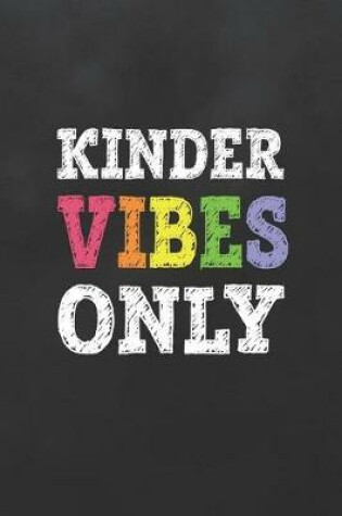 Cover of Kinder Vibes Only