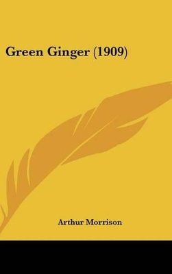 Book cover for Green Ginger (1909)
