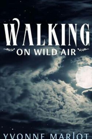 Cover of Walking on Wild Air
