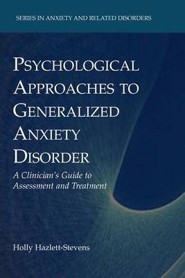 Book cover for Psychological Approaches to Generalized Anxiety Disorder