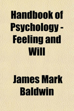 Cover of Handbook of Psychology - Feeling and Will