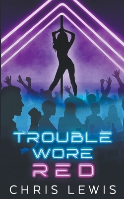 Book cover for Trouble Wore Red