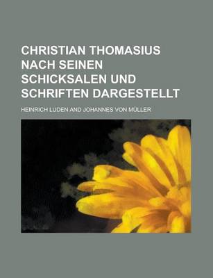 Book cover for Christian Thomasius Nach Seinen Schicksalen Und Schriften Dargestellt