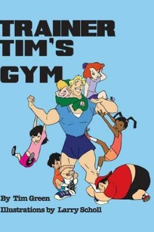 Cover of Trainer Tim's Gym