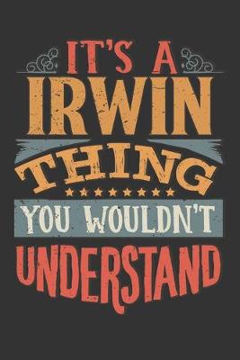 Book cover for Its A Irwin Thing You Wouldnt Understand