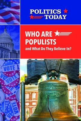 Cover of Who Are Populists and What Do They Believe In?