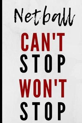 Book cover for Netball Can't Stop Won't Stop