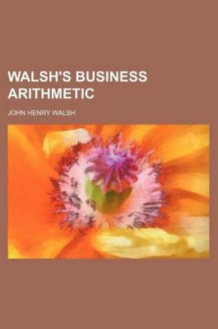 Cover of Walsh's Business Arithmetic