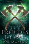Book cover for Preludes to War