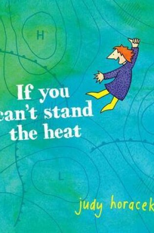 Cover of If You Can't Stand the Heat