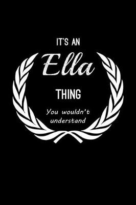 Book cover for It's An Ella Thing, You Wouldn't Understand