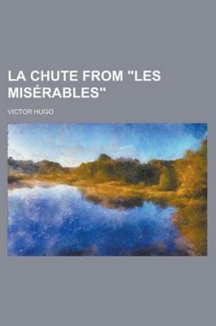 Cover of La Chute from "Les Miserables"