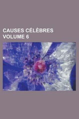 Cover of Causes Celebres Volume 6