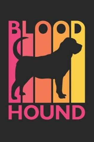 Cover of Vintage Bloodhound Notebook - Gift for Bloodhound Lovers - Bloodhound Journal