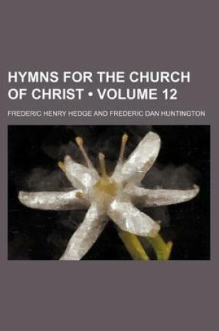 Cover of Hymns for the Church of Christ (Volume 12)