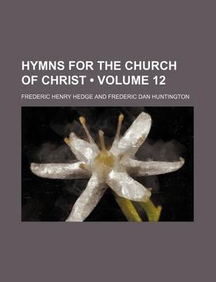 Book cover for Hymns for the Church of Christ (Volume 12)