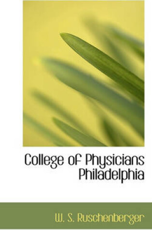 Cover of College of Physicians Philadelphia