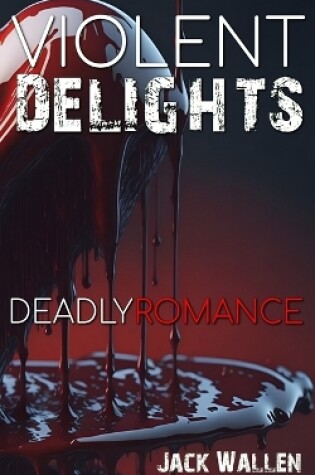 Cover of Violent Delights