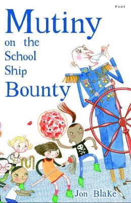 Book cover for Mutiny on the School Ship Bounty