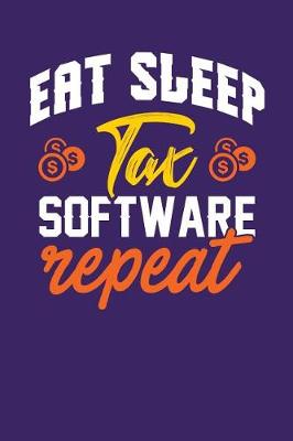 Book cover for Eat Sleep Tax Software Repeat