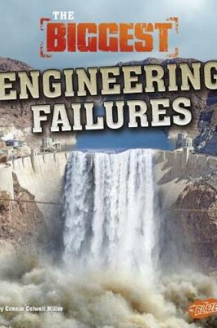 Cover of Biggest Engineering Failures (Historys Biggest Disasters)