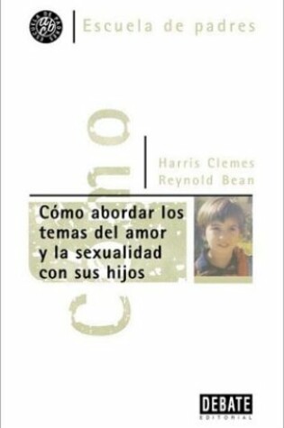 Cover of Como Abordar Los Temas del Amor y La Sexualidad Co