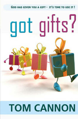 Cover of Got Gifts?