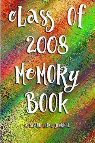 Cover of Class of 2008 Memory Book