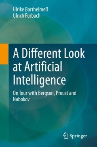 Cover of A Different Look at Artificial Intelligence