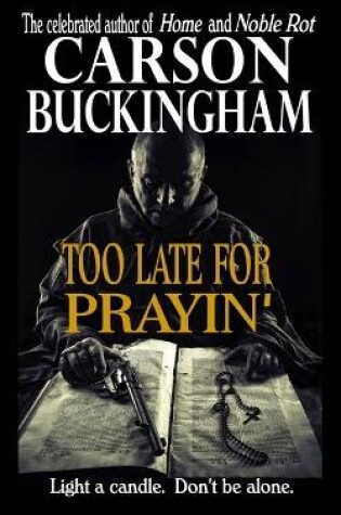 Cover of Too Late for Prayin'